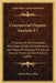 Commercial Organic Analysis V1: A Treatise On The Properties, Proximate Analytical Examination, And Modes Of Assaying The Various Organic Chemicals An by Alfred Henry Allen