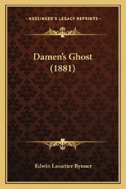 Damen's Ghost (1881) by Edwin Lassetter Bynner