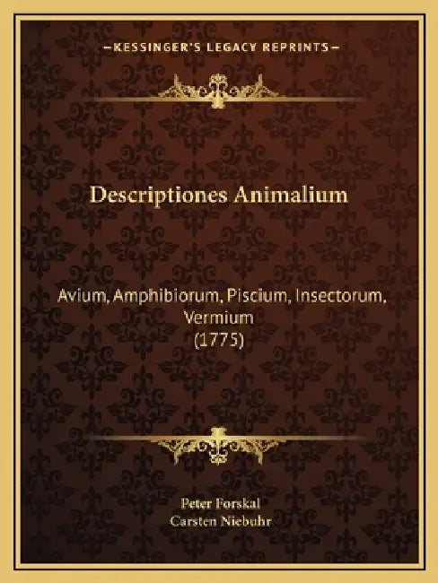 Descriptiones Animalium: Avium, Amphibiorum, Piscium, Insectorum, Vermium (1775) by Peter Forskal, Carsten Niebuhr