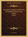 Descriptive Catalogue Of Pictures On Exhibition At The Dore Gallery (1875) by Gustave Dore