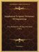 Supplement To Spons' Dictionary Of Engineering: Civil, Mechanical, Military, And Naval (1881) by Ernest Spon