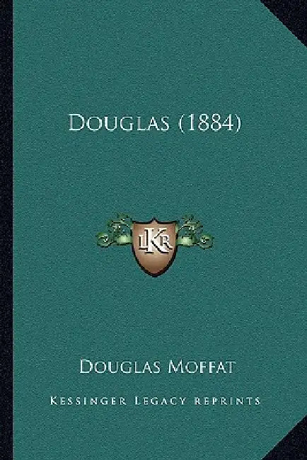 Douglas (1884) by Douglas Moffat