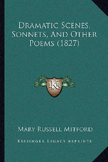 Dramatic Scenes, Sonnets, And Other Poems (1827) by Mary Russell Mitford