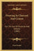Drawing In Charcoal And Crayon: For The Use Of Students And Schools (1885) by Frank Fowler