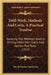 Drill Work, Methods And Costs, A Practical Treatise: Covering The Methods Used In Drilling Wells With Cable And Hollow Rod Tools (1911) by Ray Rochester Sanderson