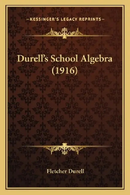 Durell's School Algebra (1916) by Fletcher Durell