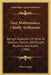 Easy Mathematics, Chiefly Arithmetic: Being A Collection Of Hints To Teachers, Parents, Self-Taught Students, And Adults (1906) by Oliver Lodge