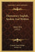 Elementary English, Spoken And Written: Book One (1922) by Lamont Foster Hodge, Arthur Lee