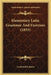 Elementary Latin Grammar And Exercises (1853) by Leonhard Schmitz