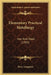 Elementary Practical Metallurgy: Iron And Steel (1905) by Percy Longmuir