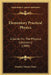 Elementary Practical Physics: A Guide For The Physical Laboratory (1889) by Horatio Nelson Chute