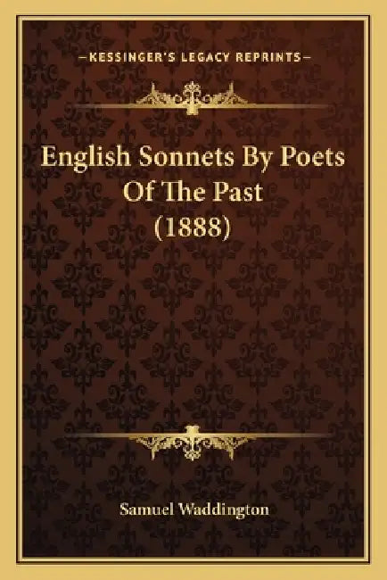 English Sonnets By Poets Of The Past (1888) by Samuel Waddington