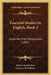 Essential Studies In English, Book 2: Grammar And Composition (1907) by Robert Keable Row, Carolyn M. Robbins