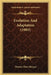 Evolution And Adaptation (1903) by Thomas Hunt Morgan