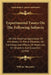 Experimental Essays On The Following Subjects: On The External Application Of Antiseptics In Putrid Diseases, On The Doses And Effects Of Medicines, O by William Alexander