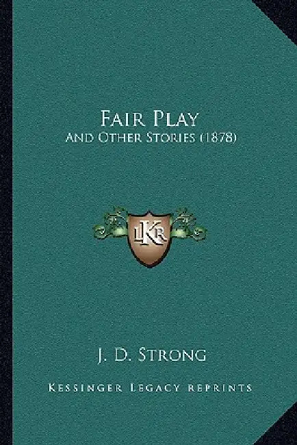 Fair Play: And Other Stories (1878) by J. D. Strong