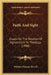 Faith And Sight: Essays On The Relation Of Agnosticism To Theology (1900) by William Pierson Merrill
