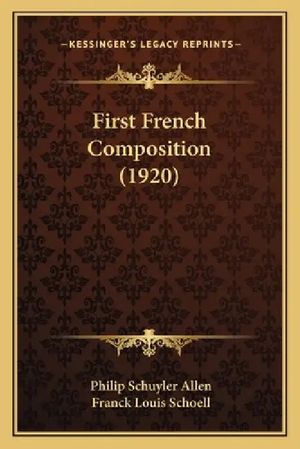 First French Composition (1920) by Philip Schuyler Allen, Franck Louis Schoell