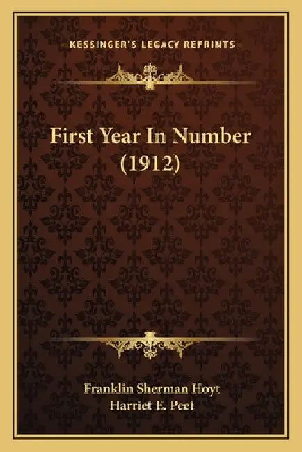 First Year In Number (1912) by Franklin Sherman Hoyt, Harriet E. Peet