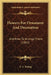 Flowers For Ornament And Decoration: And How To Arrange Them (1862) by E. A. Maling