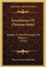 Foundations Of Christian Belief: Studies In The Philosophy Of Religion (1915) by Francis Lorette Strickland
