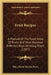 Fruit Recipes: A Manual Of The Food Value Of Fruits And Nine Hundred Different Ways Of Using Them (1907) by Riley Maria Fletcher Berry