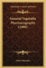 General Vegetable Pharmacography (1900) by Albert Schneider