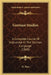 German Studies: A Complete Course Of Instruction In The German Language (1868) by H. Plate
