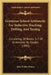Grammar School Arithmetic For Inductive Teaching, Drilling And Testing: Consisting Of Books 5-7 Of Arithmetic By Grades (1895) by John Tilden Prince