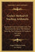 Grube's Method Of Teaching Arithmetic: Explained And Illustrated, Also The Improvements Upon The Method Made By The Followers Of Grube In Germany (188 by August Wilhelm Grube, Levi Seeley