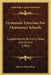 Gymnastic Exercises For Elementary Schools: Supplemented By Fancy Steps And Games (1904) by Harriet Edna Trask