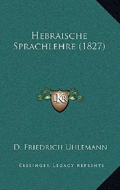 Hebraische Sprachlehre (1827) by D. Friedrich Uhlemann