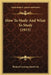 How To Study And What To Study (1915) by Richard Lanning Sandwick
