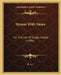 Hymns With Tunes: For The Use Of Rugby School (1906) by H. a. J.
