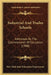 Industrial And Trades Schools: Addresses By The Commissioner Of Education (1908) by New York State Education Department