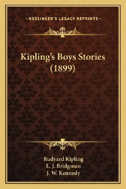 Kipling's Boys Stories (1899) by Rudyard Kipling, L. J. Bridgman, J. W. Kennedy