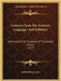Lectures Upon The Assyrian Language, And Syllabary: Delivered To The Students Of The Archaic Classes (1877) by Archibald Henry Sayce
