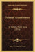 Oriental Acquaintance: Or Letters From Syria (1856) by John William De Forest