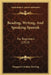 Reading, Writing, And Speaking Spanish: For Beginners (1913) by Margaret Caroline Dowling