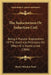 The Inductorium Or Induction Coil: Being A Popular Explanation Of The Electrical Principles On Which It Is Constructed (1866) by Henry Minchin Noad