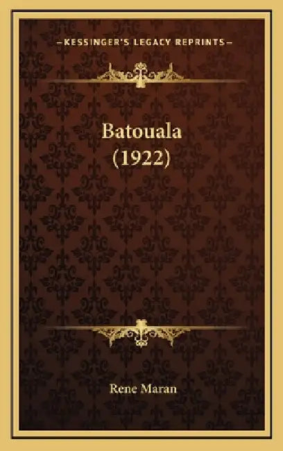 Batouala (1922) by Rene Maran