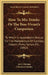 How To Mix Drinks Or The Bon-Vivant's Companion: To Which Is Appended A Manual For The Manufacture Of Cordials, Liquors, Fancy Syrups, Etc. (1862) by Jerry Thomas, Christian Schultz