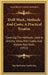 Drill Work, Methods And Costs, A Practical Treatise: Covering The Methods Used In Drilling Wells With Cable And Hollow Rod Tools (1911) by Ray Rochester Sanderson