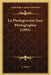 La Photogravure Sans Photographie (1894) by J. Ferret