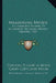 Measuring Minds: An Examiners Manual To Accompany The Myers Mental Measure (1921) by Caroline Elizabeth Myers, Garry Cleveland Myers