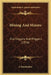 Mining And Miners: And Diggers And Priggers (1856) by A. Shareholder