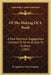 Of The Making Of A Book: A Few Technical Suggestions Intended To Serve As Aids To Authors (1904) by D Appleton and Company