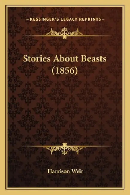 Stories About Beasts (1856) by Harrison Weir