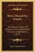 Metric Manual For Schools: The Decimal System Of Measures And Weights, With Exercises And Problems (1877) by Henry Edmund Sawyer