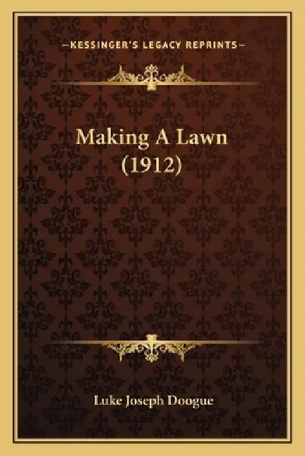 Making A Lawn (1912) by Luke Joseph Doogue